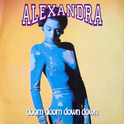 Alexandra - Doom Doom Down Down (Vinyl, 12'') 1991