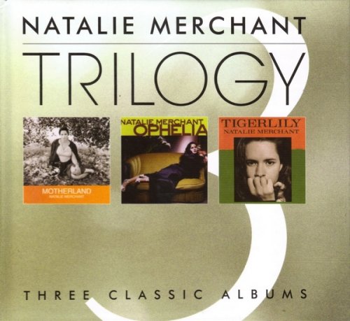 Natalie Merchant - Trilogy (2005) 3CD
