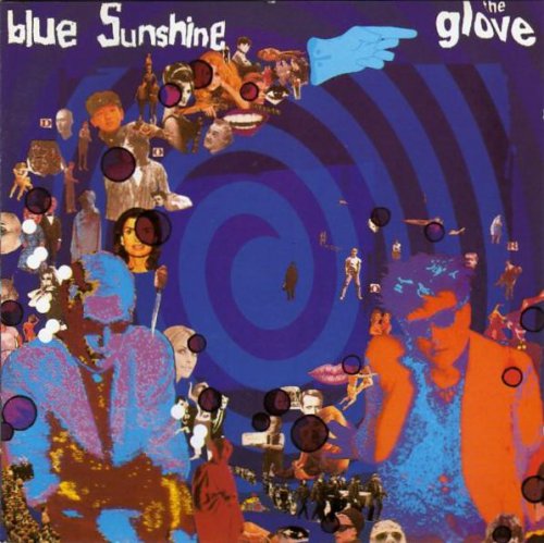 The Glove - Blue Sunshine (1983)