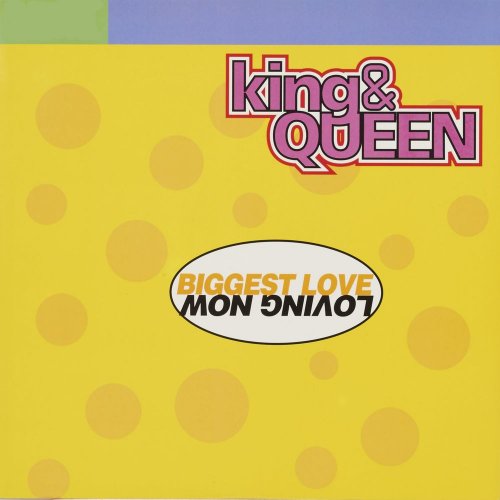 King & Queen - Biggest Love / Lovig Now (4 x File, FLAC, Single) (1995) 2021