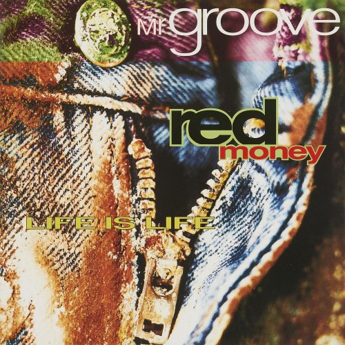 Mr. Groove - Red Money / Life Is Life (8 x File, FLAC, Single) (1994) 2021