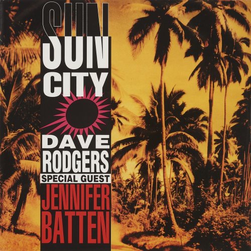 Dave Rodgers Special Guest Jennifer Batten - Sun City (4 x File, FLAC, Single) (1994) 2021