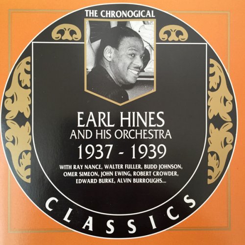 Earl Hines And His Orchestra - (1937-1939) [1990] 