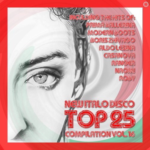 VA - New Italo Disco Top 25 Compilation Vol. 16 (25 x File, FLAC, Compilation) 2021