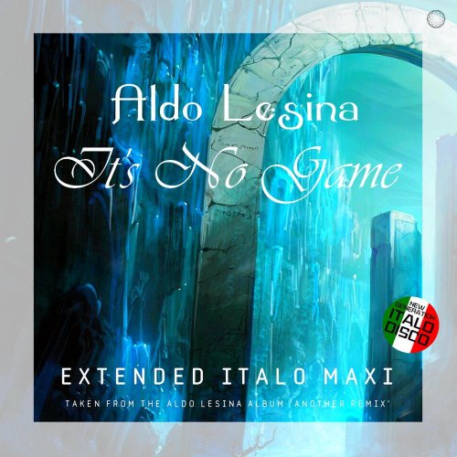 Aldo Lesina - It's No Game (8 x File, FLAC, Single) 2021