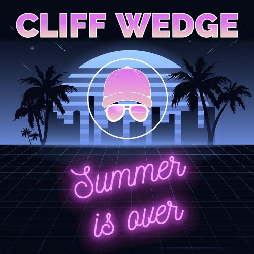 Cliff Wedge - Summer Is Over (File, FLAC, Single) 2021