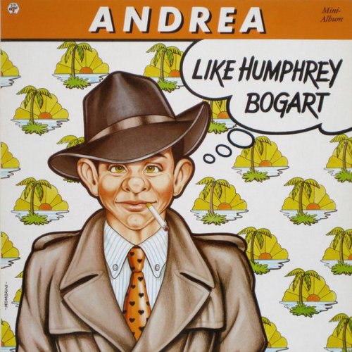 Andrea - Like Humphrey Bogart (LP, Mini-Album) 1986