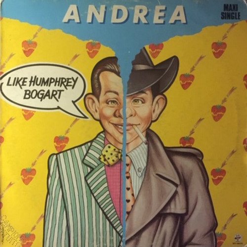 Andrea - Like Humphrey Bogart (Vinyl, 12'') 1986