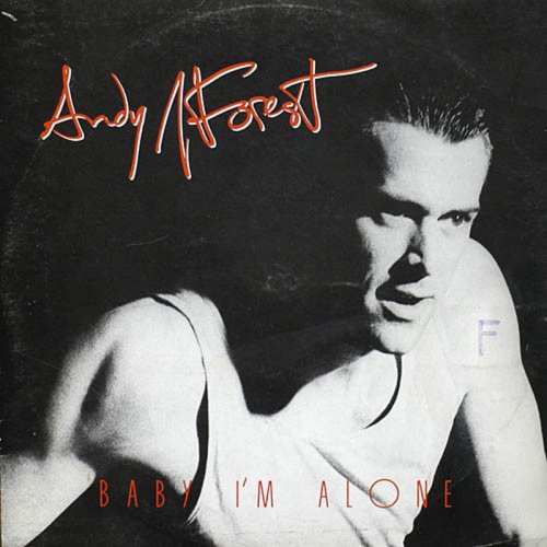Andy J. Forest - Baby I'm Alone (Vinyl, 12'') 1987