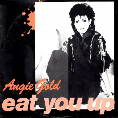 Angie Gold - Eat You Up (Vinyl, 12'') 1985