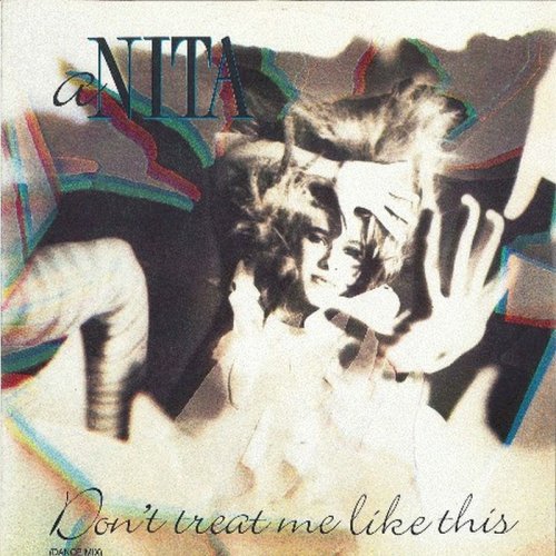 Anita - Don't Treat Me Like This (Vinyl, 12'') 1987