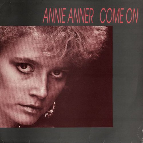 Annie Anner - Come On (LP, Album) 1987