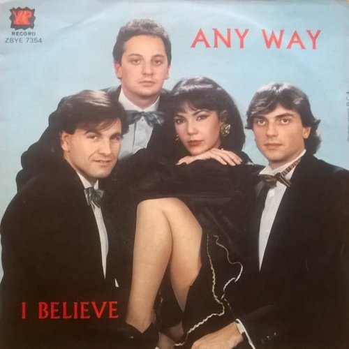 Any Way - I Believe (Vinyl, 7'') 1984