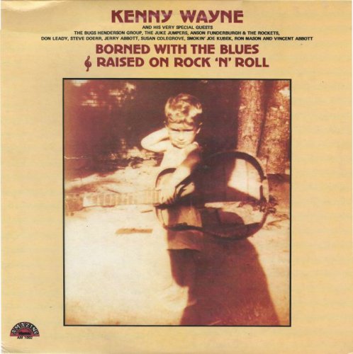 Kenny Wayne - Borned With The Blues [Vinyl-Rip] (1980)