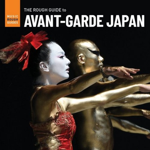 VA - The Rough Guide to Avant-Garde Japan [WEB] [2021]