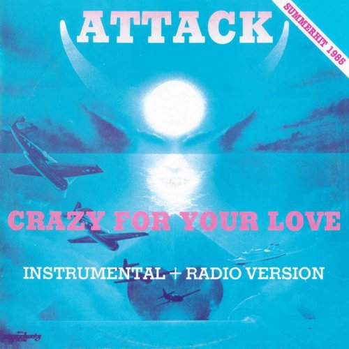 Attack - Crazy For Your Love (Vinyl, 12'') 1985