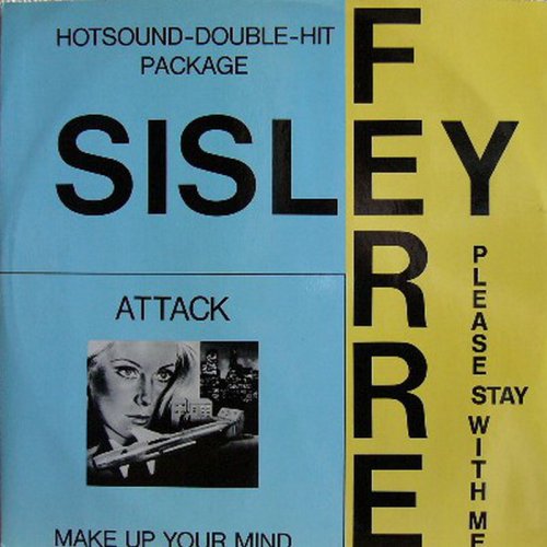 Attack / Sisley Ferre - Make Up Your Mind / Please Stay With Me (Vinyl, 12'') 1989