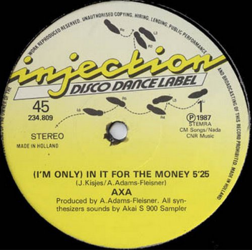 Axa - (I'm Only) In It For The Money (Vinyl, 12'') 1987