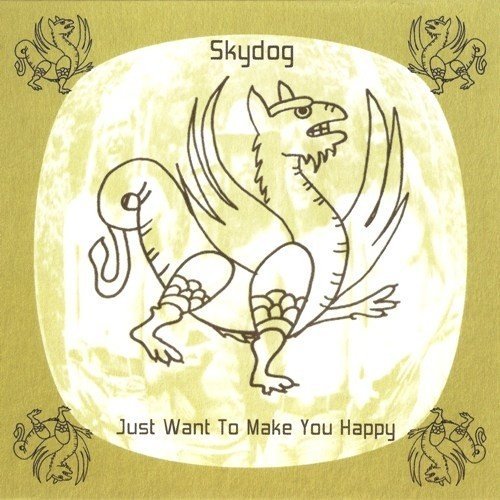 Skydog - Just Want To Make You Happy (1974) (2001)