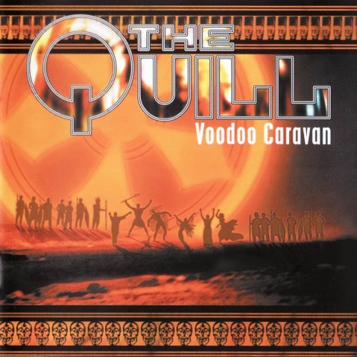 The Quill - Voodoo Caravan (2001)