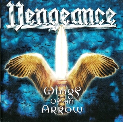 Vengeance - Wings Of An Arrow (2000)