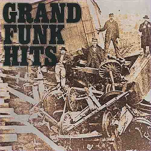 Grand Funk Railroad - Hits (1976)