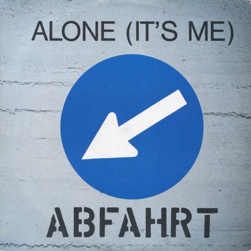Abfahrt - Alone (It's Me) (Vinyl, 12'') 1989
