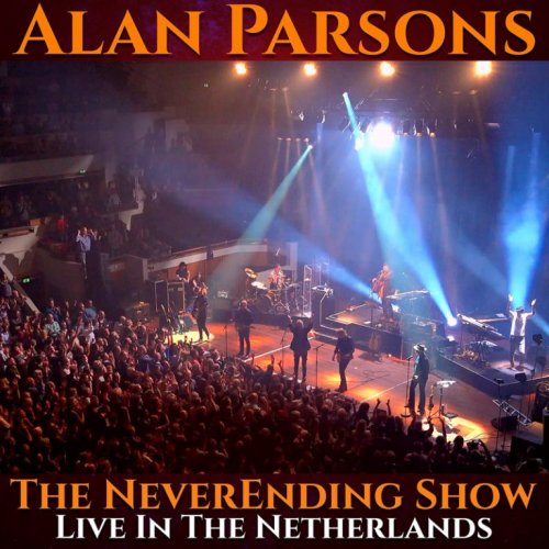 Alan Parsons - The NeverEnding Show: Live In The Netherlands [2CD] (2021)