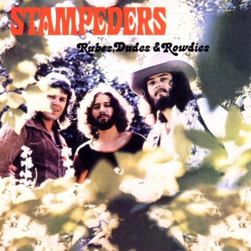 Stampeders - Rubes Dudes And Rowdies (1973)