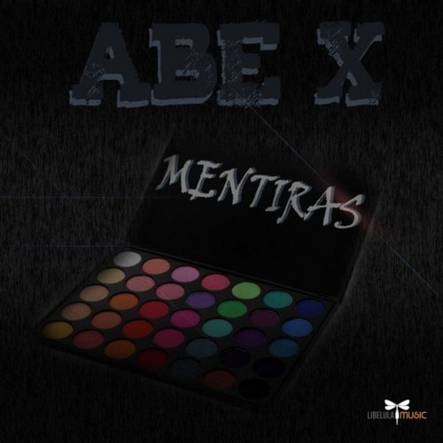 ABE X - Mentiras (File, FLAC, Single) 2021