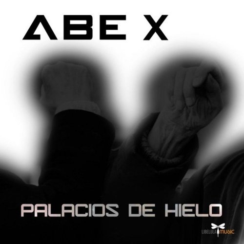ABE X - Palacios De Hielo (2 x File, FLAC, Single) 2021
