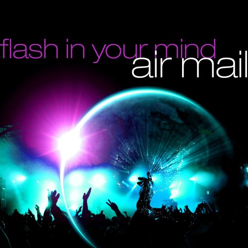 Air Mail - Flash In Your Mind (2 x File, FLAC, Single) (1987) 2009