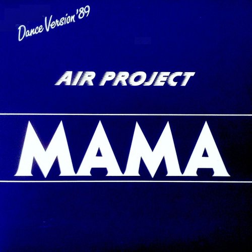 Air Project - Mama (4 x File, FLAC, Single) (1989) 2015
