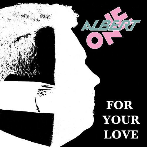 Albert One - For Your Love (5 x File, FLAC, Single) 1986