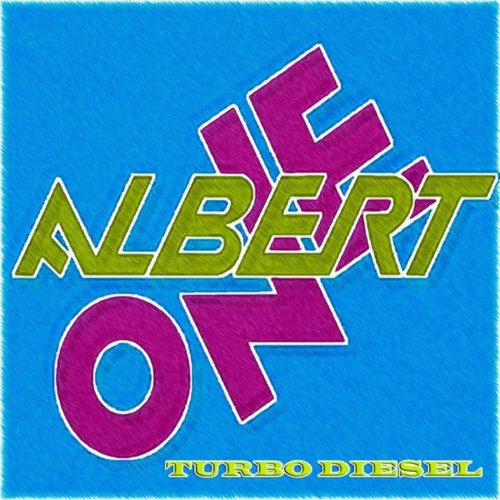 Albert One - Turbo Diesel (2 x File, FLAC, Single) 2014