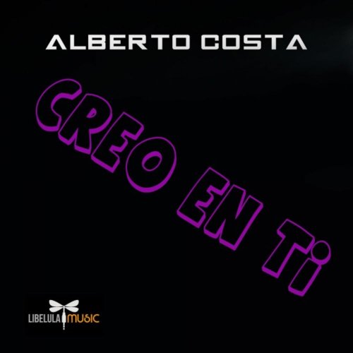 Alberto Costa - Creo En Ti (3 x File, FLAC, Single) 2017