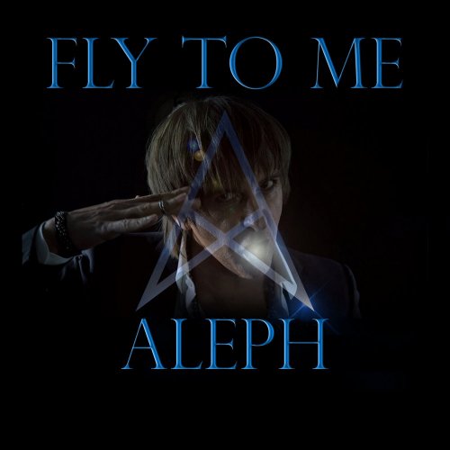 Aleph - Fly To Me (8 x File, FLAC, Single) 2019
