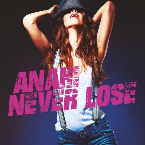 Anahi - Never Lose (File, FLAC, Single) 2020