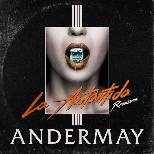 Andermay - La Antartida (Remixes) (2 x File, FLAC, Single) 2021