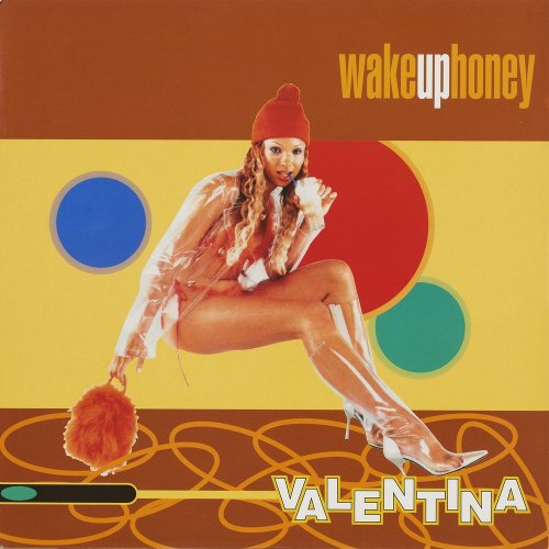 Valentina - Wake Up Honey (5 x File, FLAC, Single) (1994) 2021