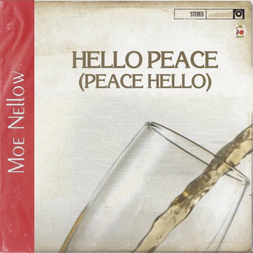 Moe Nellow - Hello Peace (Peace Hello) (2 x File, FLAC, Single) 2020
