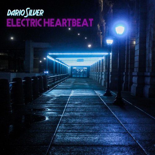 Dario Silver - Electric Heartbeat (15 x File, FLAC, Album) 2017