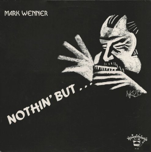 Mark Wenner - Nothin But...[Vinyl-Rip] (1989)