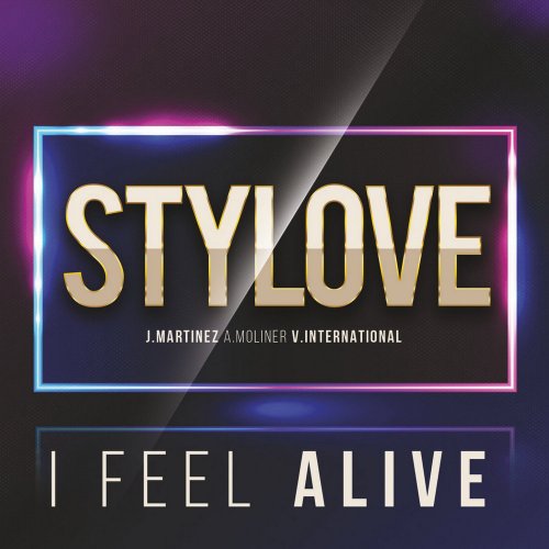 Stylove - I Feel Alive (5 x File, FLAC, Single) 2021