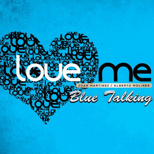 Blue Talking - Love Me (5 x File, FLAC, Single) 2021