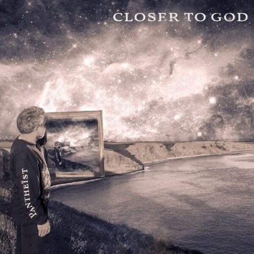 Pantheist - Closer To God (2021)