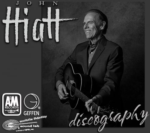 JOHN HIATT «Discography» (20 × CD • Geffen Records Ltd. • 1974-2021)