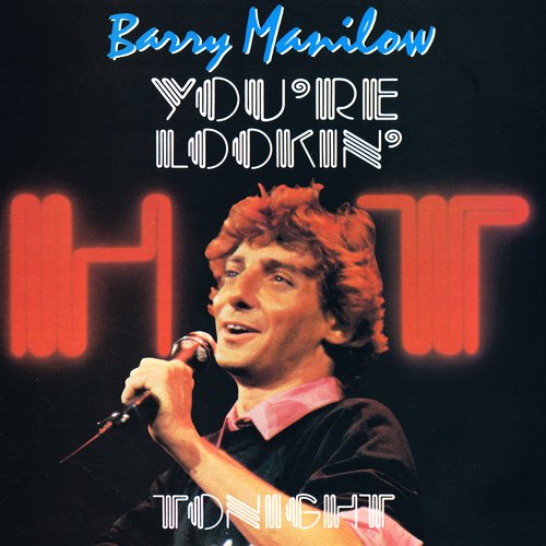 Barry Manilow - You're Lookin' Hot Tonight (Vinyl, 12'') 1983