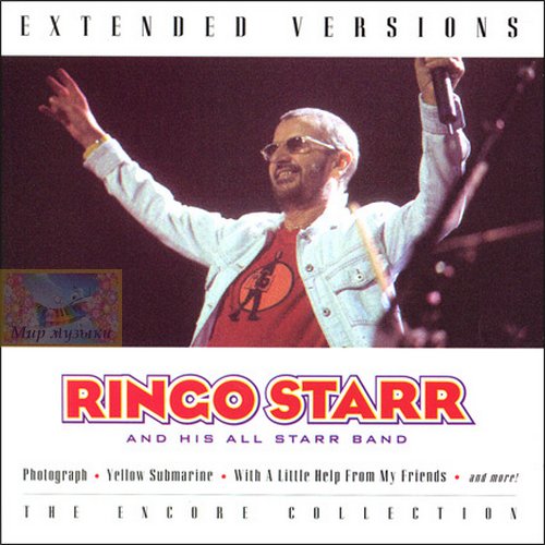 Ringo Starr & His All Starr Band - Extended Versions (2003)