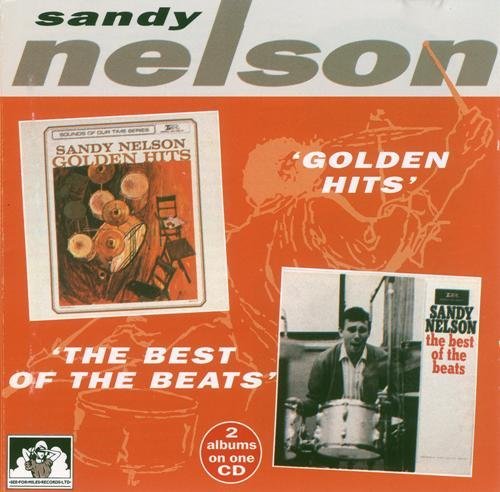 Sandy Nelson - Golden Hits / The Best Of The Beats (1962 / 1963)
